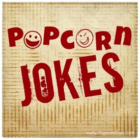 Popcorn Jokes - Joking Around With Popped Corny Comedy