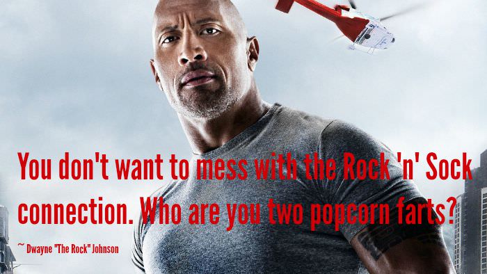 Dwayne "The Rock" Johnson Popcorn Quote